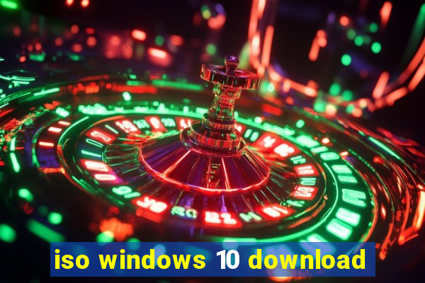 iso windows 10 download